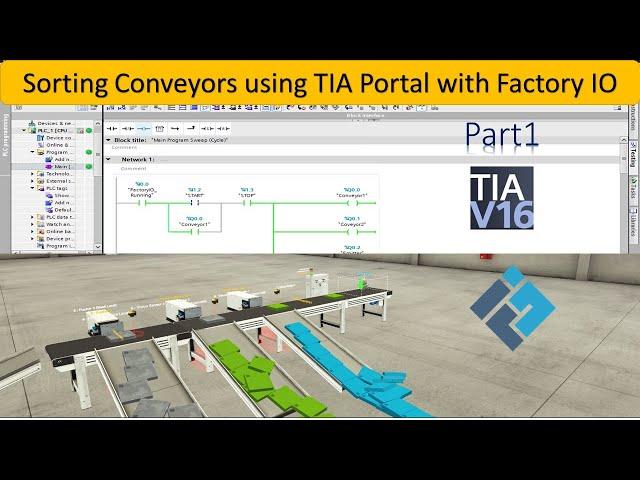 Shorting Conveyor using TIA Portal V15 with Factory IO Part1 |Automation | PLC Siemens| SCADA |