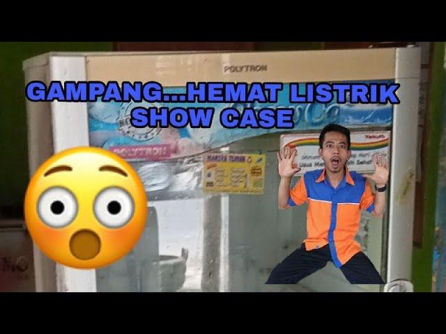 GAMPANG.... HEMAT LISTRIK SHOW CASE