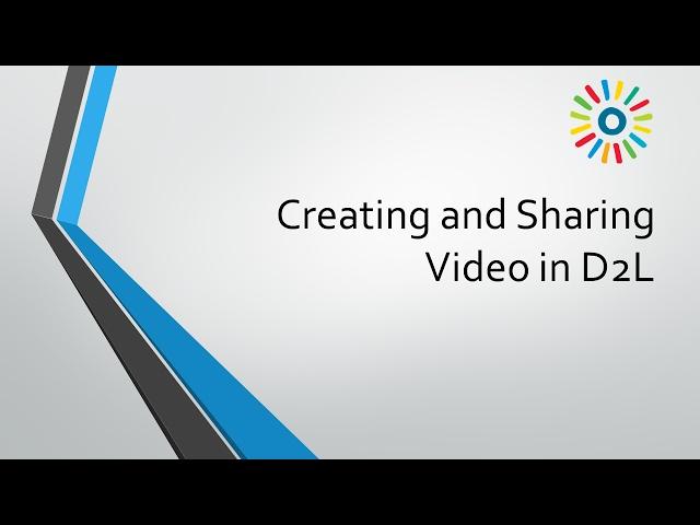 Video in D2L Overview