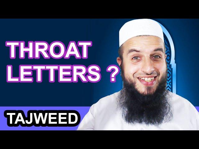 What are the Throat Letters | Season 1 | Tajweed Lessons in English