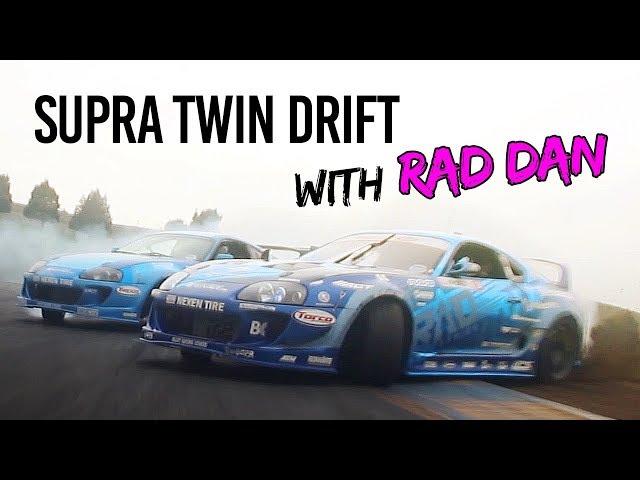 Supra Twin Drift with RAD DAN!