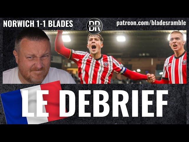 LE DEBRIEF | MATCH REACTION | NORWICH 1-1 BLADES