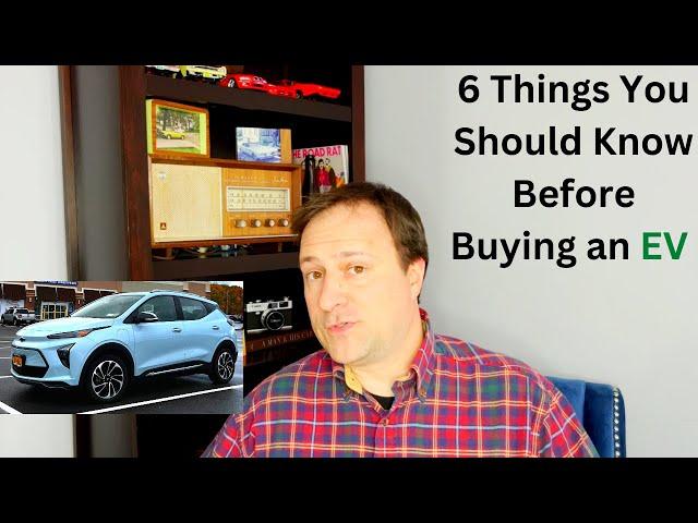 6 things you should know before buying an EV