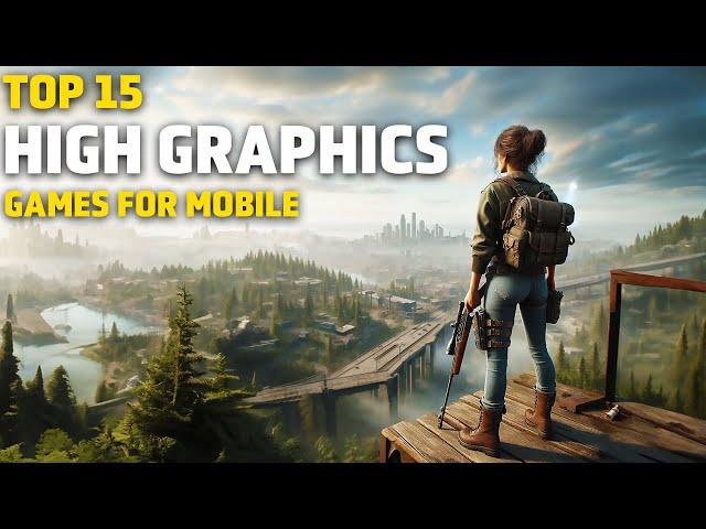 Top 15 Realistic Games for Android and iOS 2024 | Best HIGH GRAPHICS Games for Android