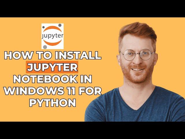 How to install Jupyter NoteBook in Windows 11 For Python │Ai Hipe