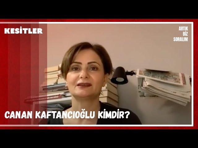 Canan Kaftancıoğlu Kimdir? | Canan Kaftancıoğlu | Güzel Röportajlardan Kısa Kesitler