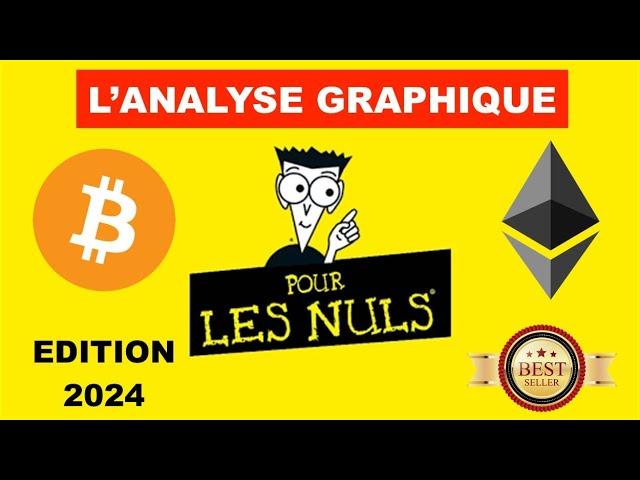  BITCOIN & CRYPTO : LES BASES DE L'ANALYSE GRAPHIQUE  SIMPLE, PRATIQUE ET EFFICACE, 0 BLABLA  ️