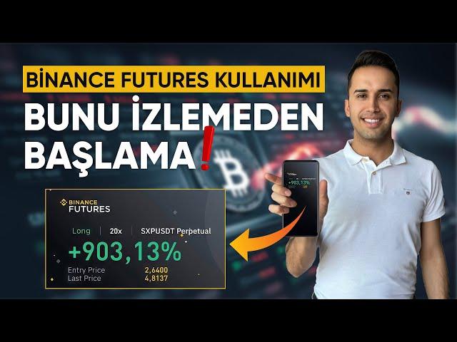 Binance Futures Mobil Kullanımı - Sıfırdan Kaldıraçlı İşlemler ve TAKTİKLER