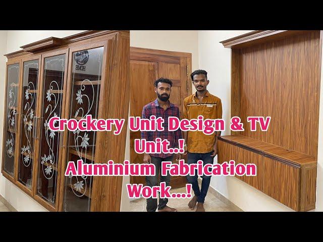 Crockery Unit Design & TV Unit..! Aluminium Fabrication Work..!
