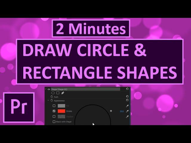 How to DRAW Circle and Rectangle Shapes QUICK & EASY - Premiere Pro