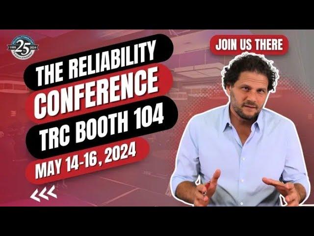 The Reliability Conference 2024 | Visit Us At Our TRC Booth