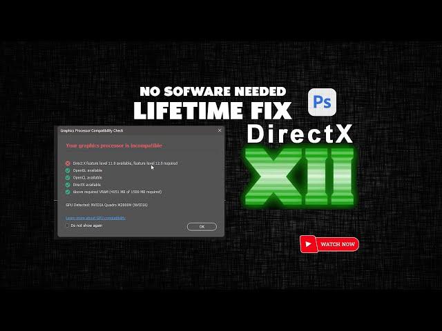 directx feature level 11.0 available feature level 12.0 required photoshop Beta 2023 FIX FIX