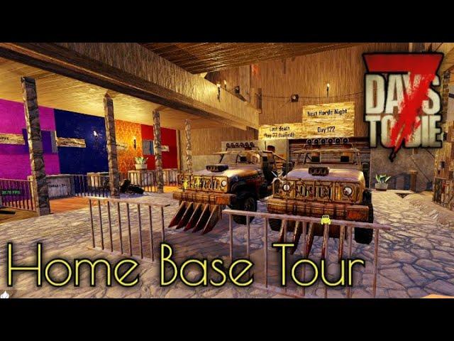 Home Base Tour, 7 Days to Die, (home base, not horde base...big diff..)
