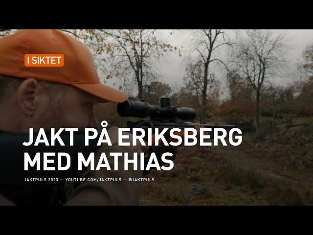 Jakt på Eriksberg med Mathias