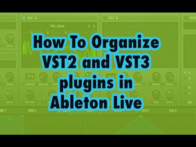 How To Organize VST2 and VST3 Plugins in Ableton Live