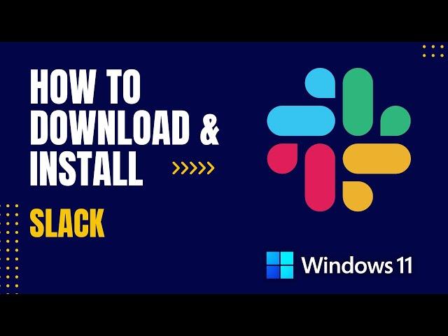 How to Download and Install Slack For Windows