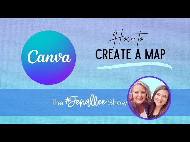 Make a Map in Canva