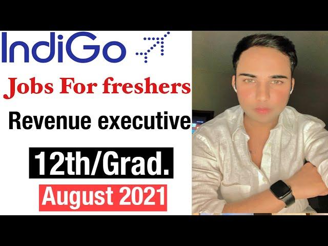 Indigo airline jobs for freshers12th/Graduate ( Revenue executive) . #indigojobs