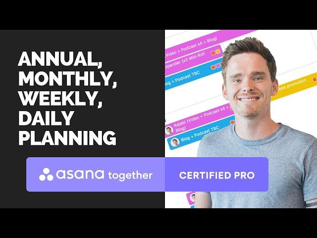 Annual, monthly, weekly and daily planning in Asana (NEW VERSION AVAILABLE)