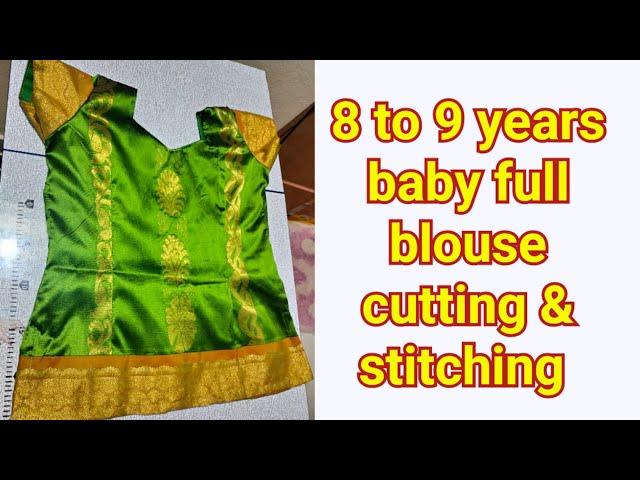 8 to 9 years baby full blouse cutting and stitching || middle class thoughts