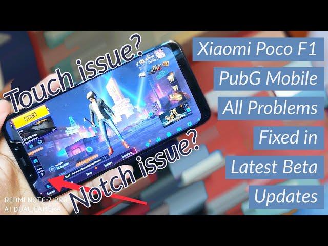 Xiaomi Poco F1 PubG Mobile All Problems Fixed, Touch issue,  Notch issue, etc.