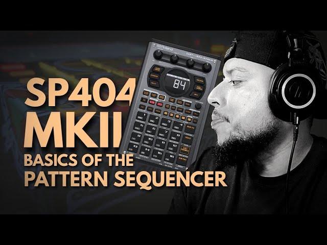  Roland SP-404 MK2 Pattern Sequencer Basics