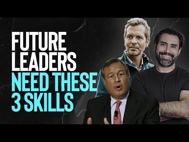 Three Leadership Skills to Thrive in the Future of Work