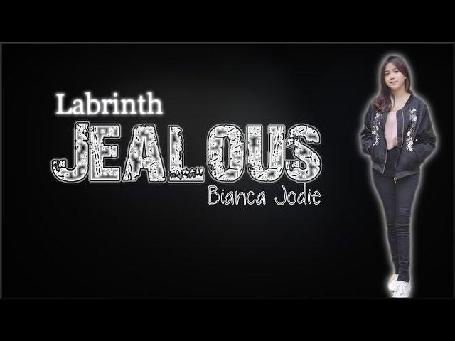 Lyrics: Bianca Jodie - Jealous (Indonesian Idol 2018)