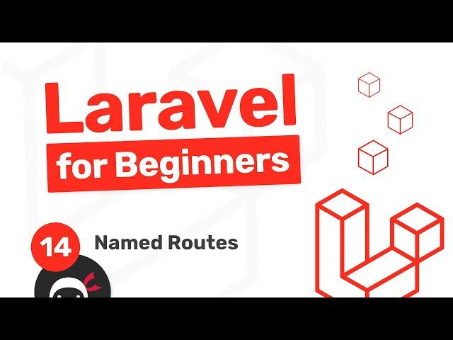 Laravel Tutorial for Beginners #14 - Named Routes