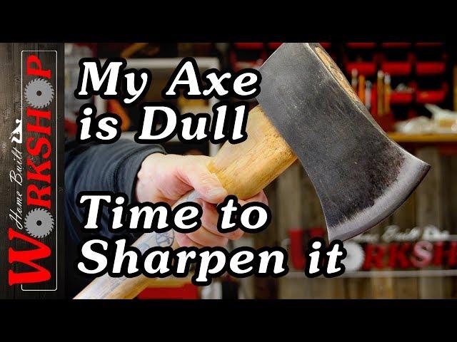 How to Sharpen an Axe (Its Easy)