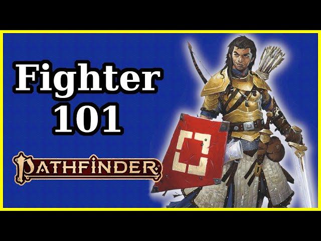 FIGHTER CLASS GUIDE - PATHFINDER 2E