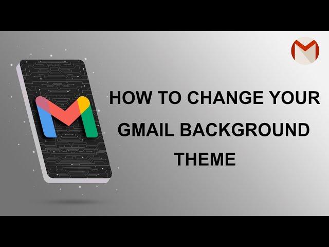 How to change your Gmail background theme | How to set your own picture in Gmail background