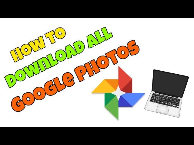 How To Download All Google Photos Pictures To Your Computer