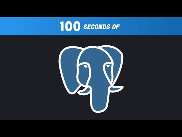 PostgreSQL in 100 Seconds