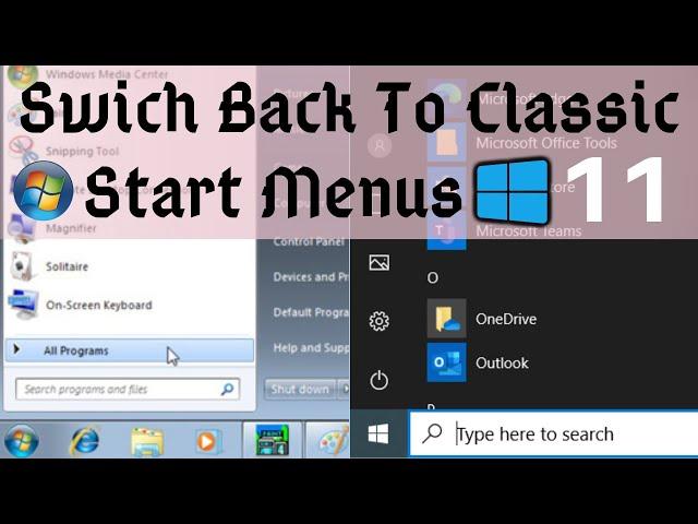 Classic Shell Windows 11| Windows 7/10 Style Start Menus in Windows 11