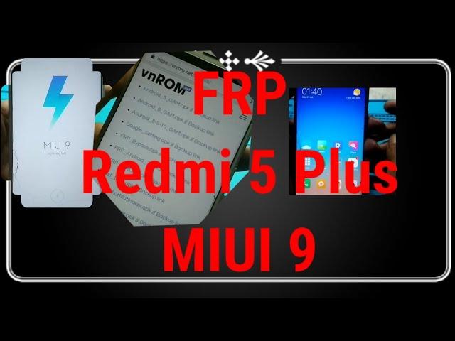 Bypass FRP Google Account Xiaomi Redmi 5 Plus,MIUI 9