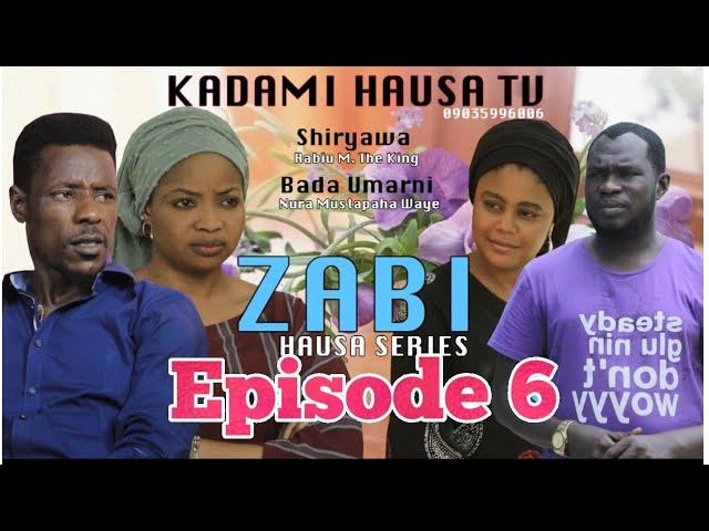 Zabi Episode 6 Letest Hausa Film Series