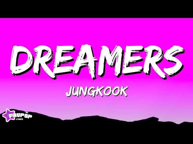 Jungkook - Dreamers (Lyrics video)