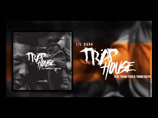 Lil Durk ft. Young Thug & Young Dolph - Trap House (Official Audio)