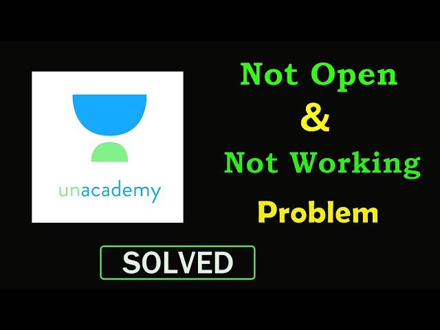 Unacademy Learner App App Not Working Problem | Unacademy Learner App Not Opening Problem in Android