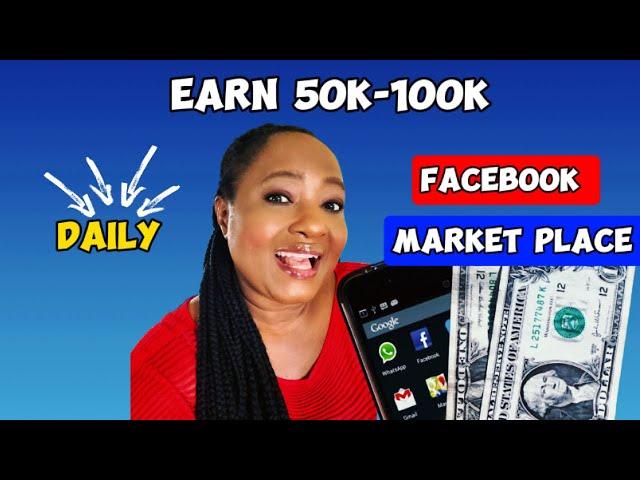 Make 50k-100k Everyday Selling Products On Facebook Marketplace