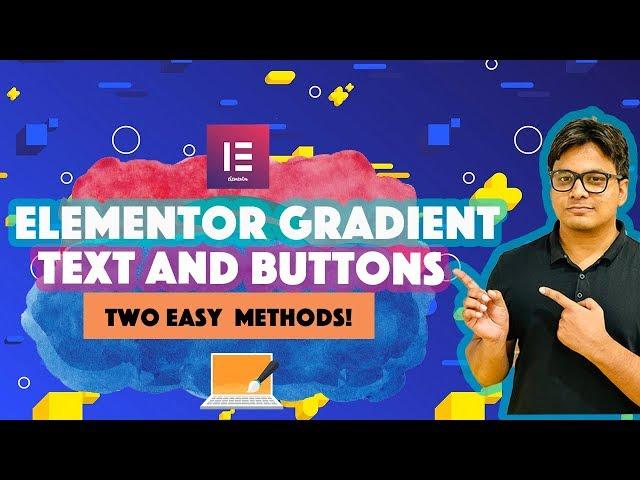 Elementor gradient button - Elementor gradient text Tutorial[ 2 Easy Methods]