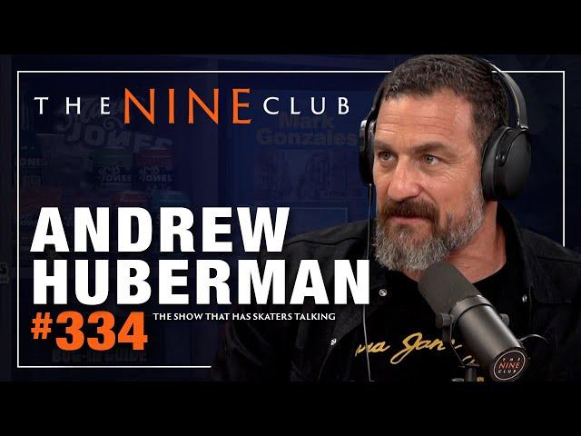 Andrew Huberman | The Nine Club - Episode 334