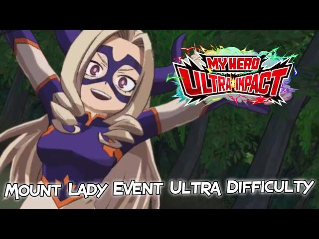 My Hero Academia: Ultra Impact - Mount Lady Event Ultra Difficulty Full 3 Star Clear!