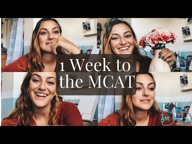 1 Week Before the MCAT [Vlog]