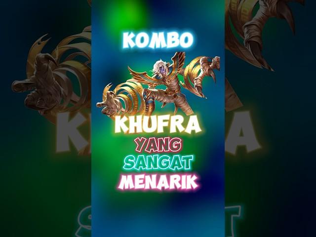 Kombo kufra yang sangat menarik ️ #contentcreatormlbb #wiamungtzy #khufra