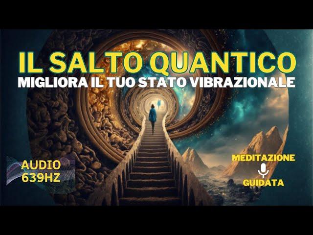 La tua EVOLUZIONE interiore | CREA la tua Realtà IDEALE | Audio con frequenza 639Hz