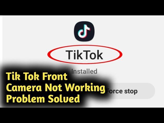 Tik Tok Front Camera Not Working Problem Solved