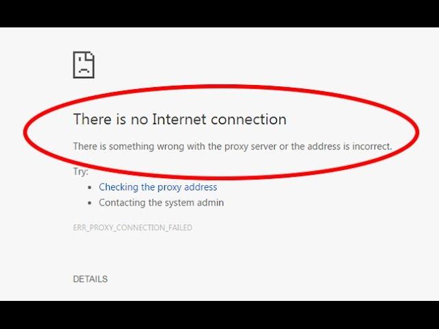 How To Fix There is no internet connection|ERR_PROXY_CONNECTION_FAILED in Google chrome.