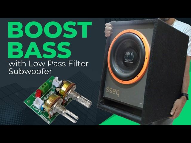 How to Set Up a 1600W Subwoofer with Low Pass Filter: DIY Installation